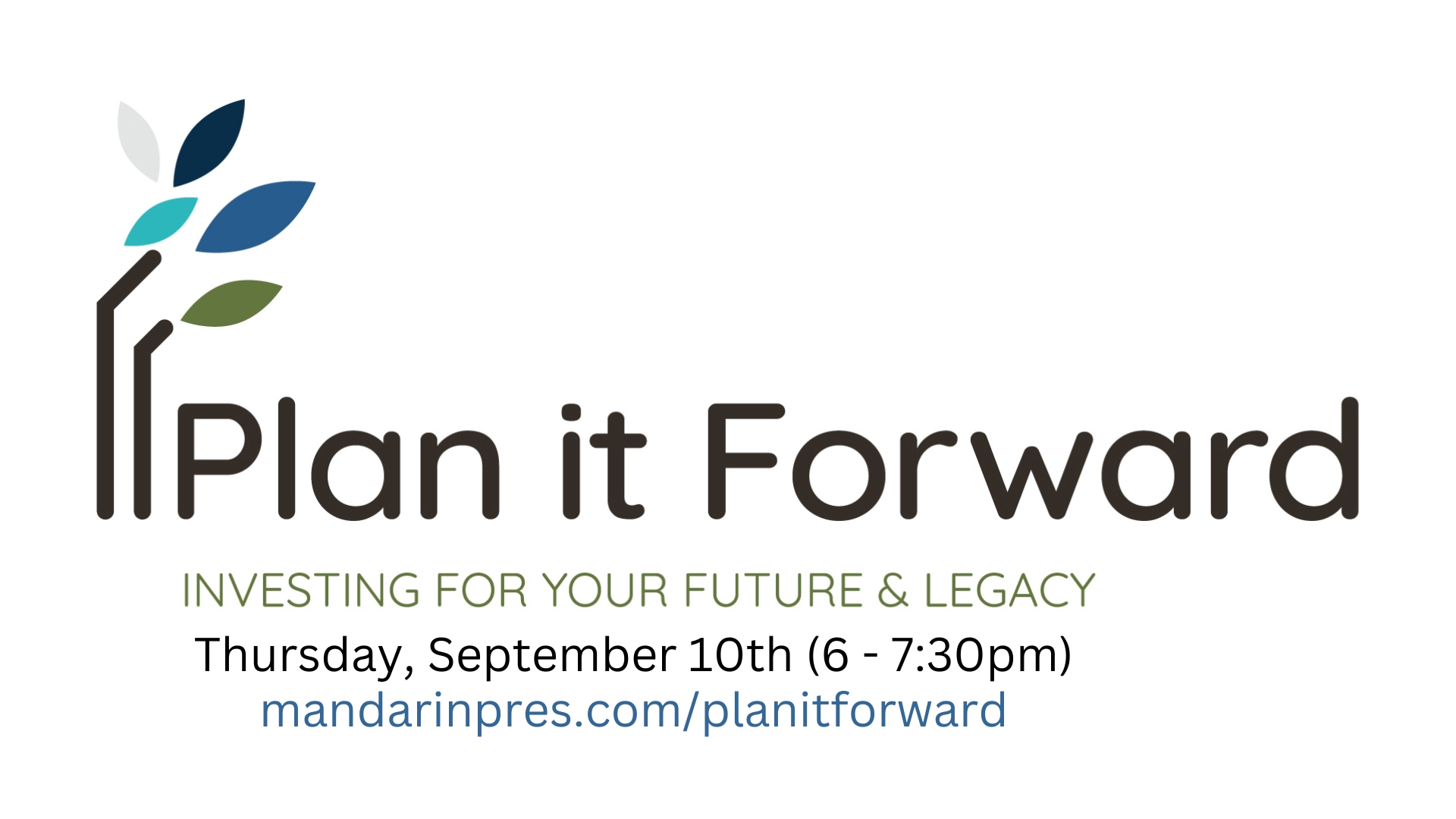 Plan it Forward

A&nbsp;unique event on September 10th aimed at helping you invest in your future and leave a meaningful legacy.&nbsp;

Check out all the details here.&nbsp;
